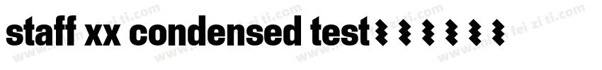 staff xx condensed test字体转换